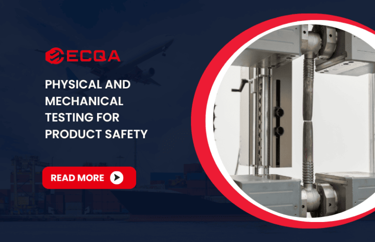 Physical and Mechanical Testing for Product Safety